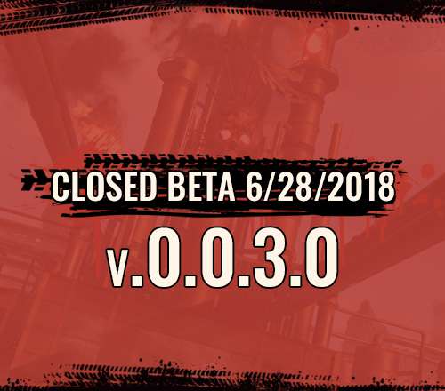 Closed Beta 06/28/2018 v.0.0.3.0